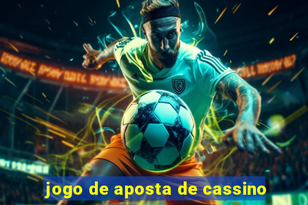 jogo de aposta de cassino