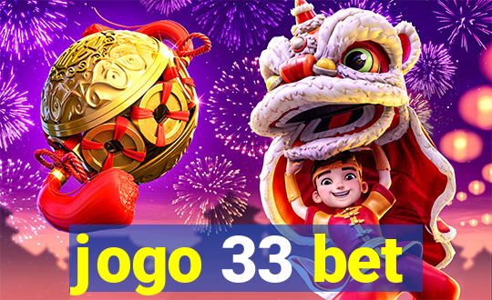 jogo 33 bet