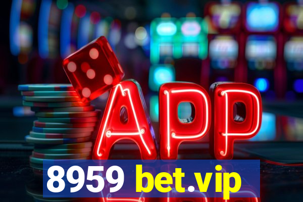 8959 bet.vip