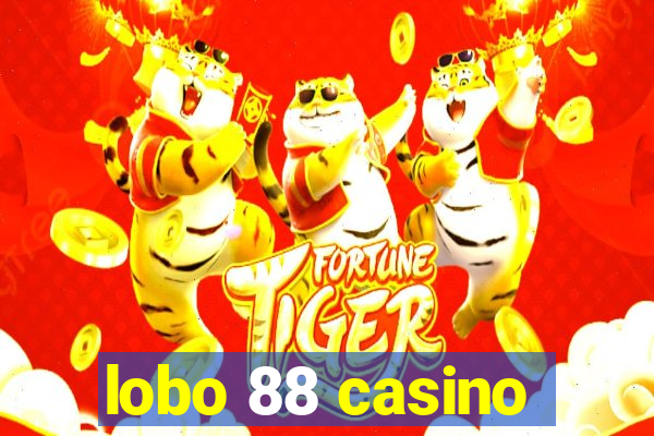 lobo 88 casino