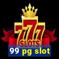 99 pg slot