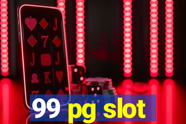 99 pg slot