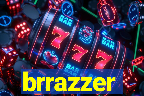 brrazzer