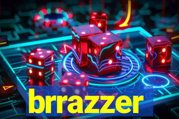 brrazzer