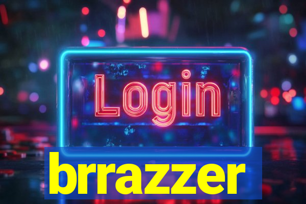 brrazzer