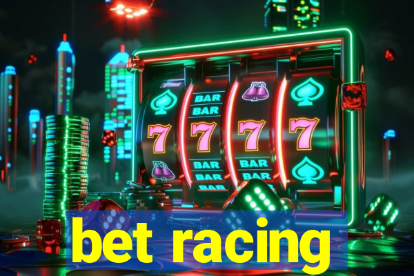 bet racing