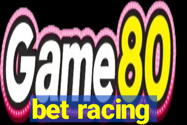 bet racing