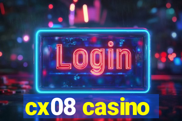 cx08 casino