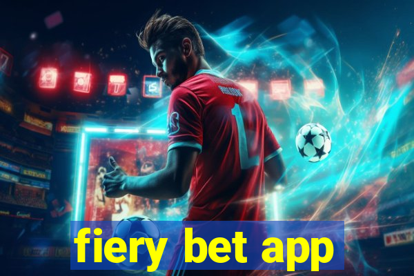 fiery bet app