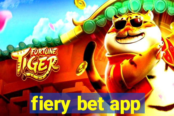 fiery bet app