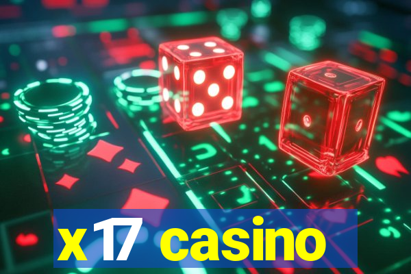 x17 casino