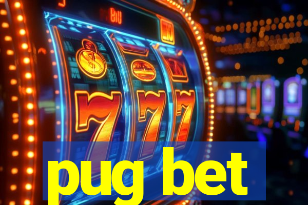 pug bet