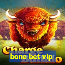 bone bet vip