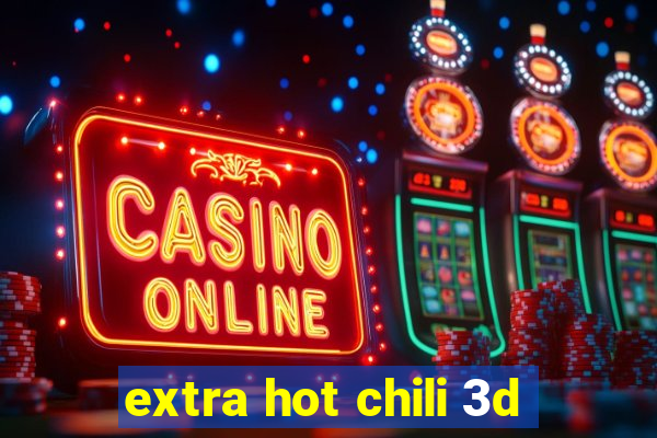 extra hot chili 3d