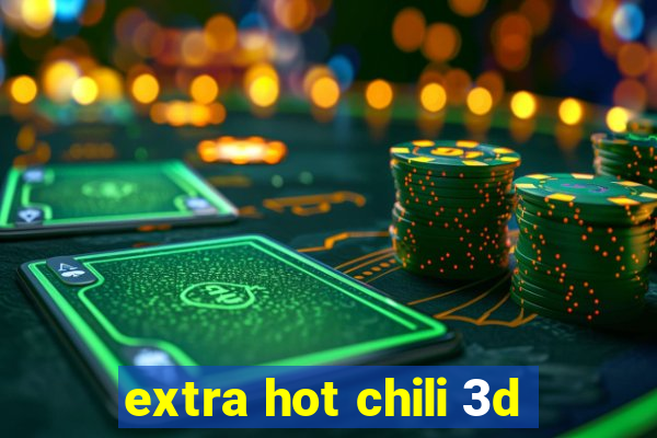 extra hot chili 3d