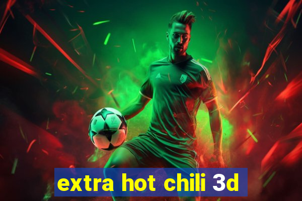 extra hot chili 3d