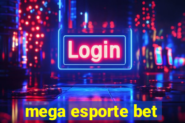 mega esporte bet