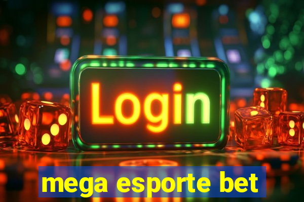 mega esporte bet