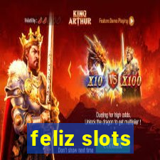 feliz slots