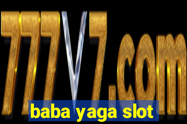 baba yaga slot