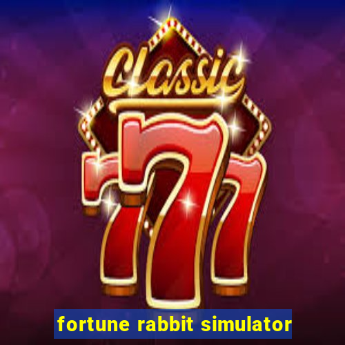 fortune rabbit simulator