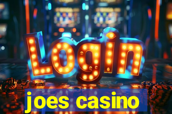 joes casino