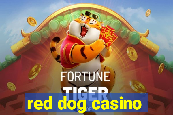 red dog casino