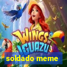 soldado meme