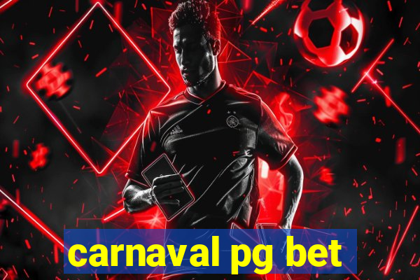 carnaval pg bet