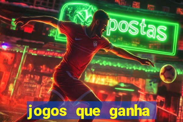 jogos que ganha muito dinheiro de verdade