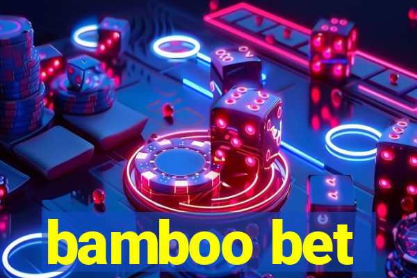 bamboo bet