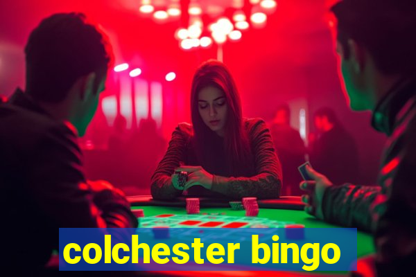 colchester bingo