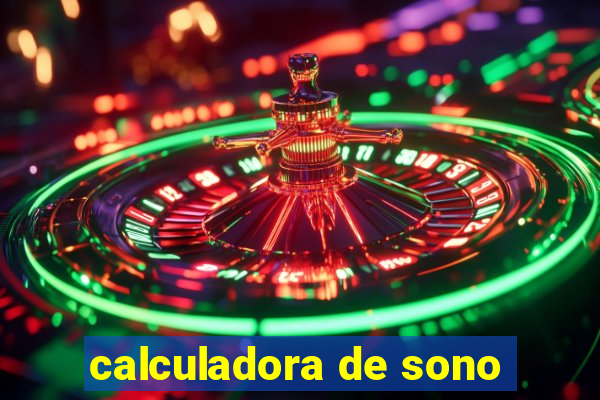 calculadora de sono