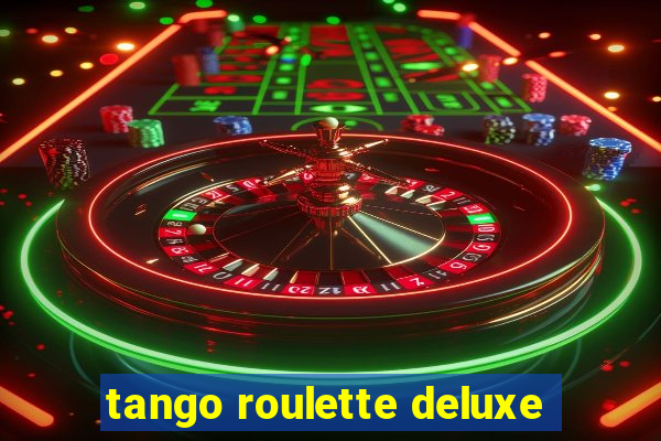 tango roulette deluxe