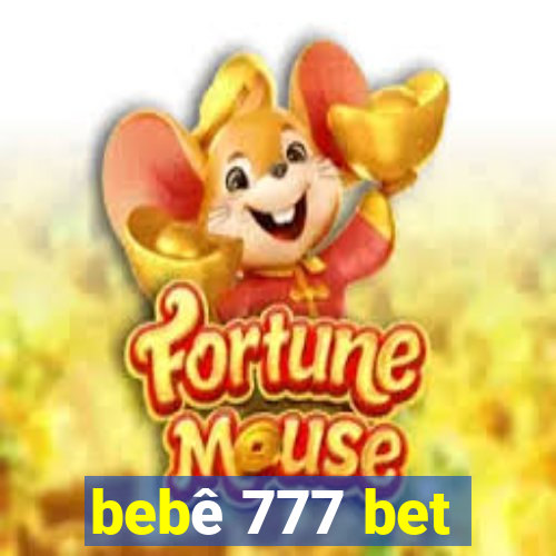 bebê 777 bet