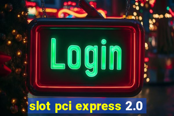 slot pci express 2.0