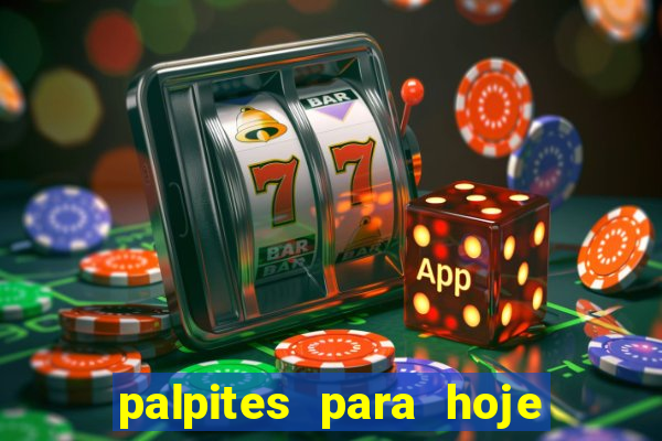 palpites para hoje jogos futebol