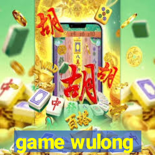 game wulong