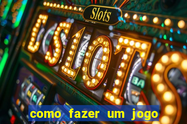 como fazer um jogo de aposta