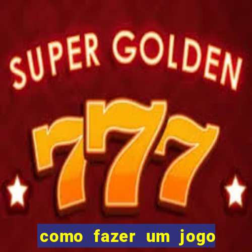 como fazer um jogo de aposta