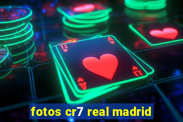 fotos cr7 real madrid