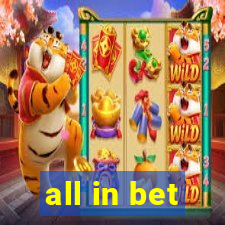 all in bet