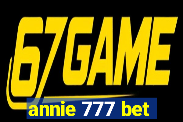 annie 777 bet