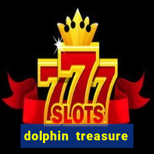 dolphin treasure slot machine free play