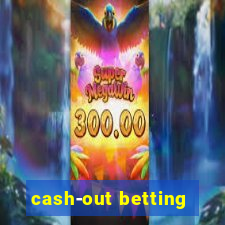 cash-out betting