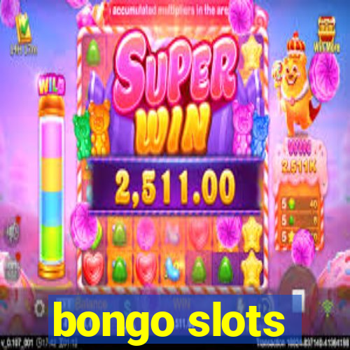 bongo slots