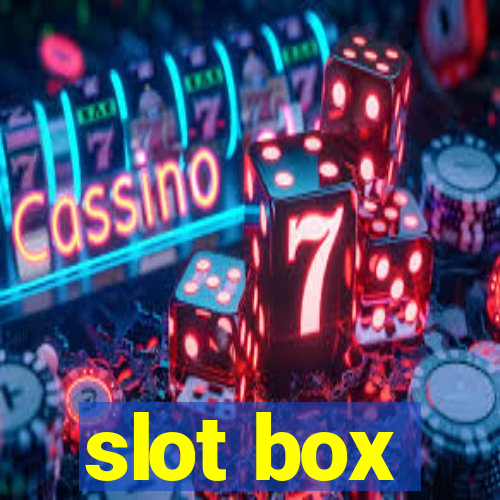 slot box