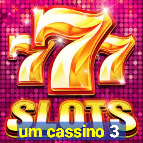 um cassino 3