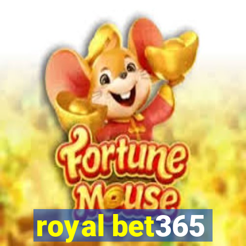 royal bet365