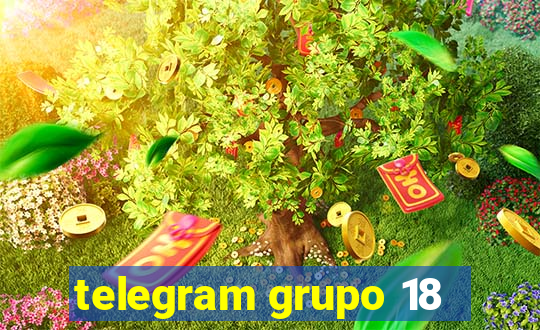 telegram grupo 18